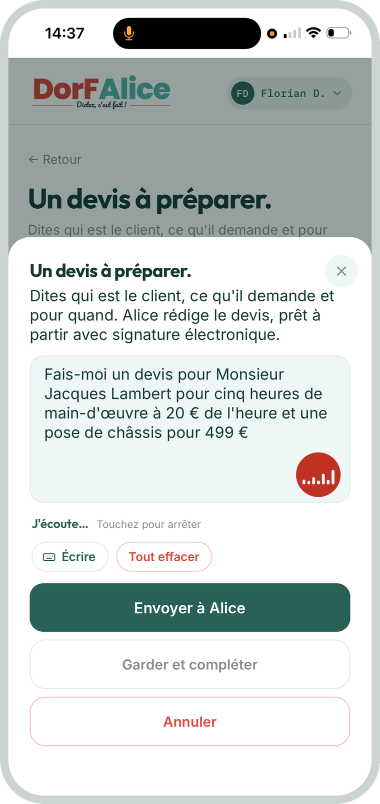 Vous parlez, elle écrit.